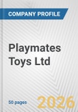 Playmates Toys Ltd. Fundamental Company Report Including Financial, SWOT, Competitors and Industry Analysis- Product Image