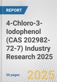4-Chloro-3-Iodophenol (CAS 202982-72-7) Industry Research 2025: Global and Regional Market Trends 2019-2024 and Forecast to 2029- Product Image