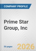 Prime Star Group, Inc. Fundamental Company Report Including Financial, SWOT, Competitors and Industry Analysis- Product Image