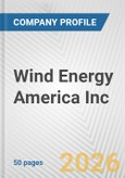 Wind Energy America Inc. Fundamental Company Report Including Financial, SWOT, Competitors and Industry Analysis- Product Image