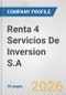 Renta 4 Servicios De Inversion S.A Fundamental Company Report Including Financial, SWOT, Competitors and Industry Analysis - Product Thumbnail Image