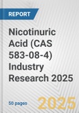 Nicotinuric Acid (CAS 583-08-4) Industry Research 2025: Global and Regional Market Trends 2019-2024 and Forecast to 2029- Product Image