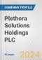 Plethora Solutions Holdings PLC Fundamental Company Report Including Financial, SWOT, Competitors and Industry Analysis - Product Thumbnail Image