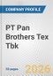 PT Pan Brothers Tex Tbk Fundamental Company Report Including Financial, SWOT, Competitors and Industry Analysis - Product Thumbnail Image