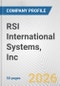 RSI International Systems, Inc. Fundamental Company Report Including Financial, SWOT, Competitors and Industry Analysis - Product Thumbnail Image