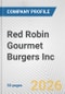 Red Robin Gourmet Burgers Inc. Fundamental Company Report Including Financial, SWOT, Competitors and Industry Analysis - Product Thumbnail Image