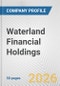 Waterland Financial Holdings Fundamental Company Report Including Financial, SWOT, Competitors and Industry Analysis - Product Thumbnail Image