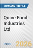 Quice Food Industries Ltd. Fundamental Company Report Including Financial, SWOT, Competitors and Industry Analysis- Product Image