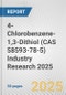 4-Chlorobenzene-1,3-Dithiol (CAS 58593-78-5) Industry Research 2025: Global and Regional Market Trends 2019-2024 and Forecast to 2029 - Product Thumbnail Image