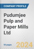 Pudumjee Pulp and Paper Mills Ltd. Fundamental Company Report Including Financial, SWOT, Competitors and Industry Analysis- Product Image