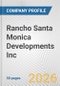 Rancho Santa Monica Developments Inc. Fundamental Company Report Including Financial, SWOT, Competitors and Industry Analysis - Product Thumbnail Image