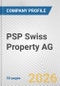 PSP Swiss Property AG Fundamental Company Report Including Financial, SWOT, Competitors and Industry Analysis - Product Thumbnail Image