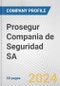 Prosegur Compania de Seguridad SA Fundamental Company Report Including Financial, SWOT, Competitors and Industry Analysis - Product Thumbnail Image