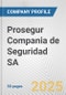 Prosegur Compania de Seguridad SA Fundamental Company Report Including Financial, SWOT, Competitors and Industry Analysis - Product Thumbnail Image