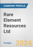 Rare Element Resources Ltd. Fundamental Company Report Including Financial, SWOT, Competitors and Industry Analysis- Product Image