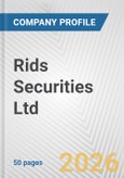 Rids Securities Ltd Fundamental Company Report Including Financial, SWOT, Competitors and Industry Analysis- Product Image
