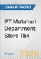 PT Matahari Department Store Tbk Fundamental Company Report Including Financial, SWOT, Competitors and Industry Analysis - Product Thumbnail Image