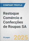 Restoque Comércio e Confecções de Roupas SA Fundamental Company Report Including Financial, SWOT, Competitors and Industry Analysis- Product Image