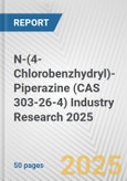 N-(4-Chlorobenzhydryl)-Piperazine (CAS 303-26-4) Industry Research 2025: Global and Regional Market Trends 2019-2024 and Forecast to 2029- Product Image