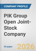 PIK Group Open Joint-Stock Company Fundamental Company Report Including Financial, SWOT, Competitors and Industry Analysis- Product Image