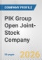 PIK Group Open Joint-Stock Company Fundamental Company Report Including Financial, SWOT, Competitors and Industry Analysis - Product Thumbnail Image