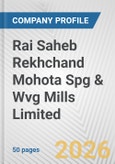 Rai Saheb Rekhchand Mohota Spg & Wvg Mills Limited Fundamental Company Report Including Financial, SWOT, Competitors and Industry Analysis- Product Image