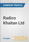 Radico Khaitan Ltd. Fundamental Company Report Including Financial, SWOT, Competitors and Industry Analysis- Product Image