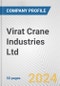 Virat Crane Industries Ltd. Fundamental Company Report Including Financial, SWOT, Competitors and Industry Analysis - Product Thumbnail Image