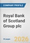 Royal Bank of Scotland Group plc Fundamental Company Report Including Financial, SWOT, Competitors and Industry Analysis - Product Thumbnail Image