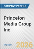 Princeton Media Group Inc. Fundamental Company Report Including Financial, SWOT, Competitors and Industry Analysis- Product Image