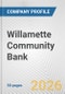 Willamette Community Bank Fundamental Company Report Including Financial, SWOT, Competitors and Industry Analysis - Product Thumbnail Image