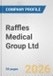 Raffles Medical Group Ltd Fundamental Company Report Including Financial, SWOT, Competitors and Industry Analysis - Product Thumbnail Image