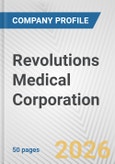 Revolutions Medical Corporation Fundamental Company Report Including Financial, SWOT, Competitors and Industry Analysis- Product Image