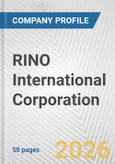 RINO International Corporation Fundamental Company Report Including Financial, SWOT, Competitors and Industry Analysis- Product Image
