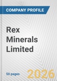 Rex Minerals Limited. Fundamental Company Report Including Financial, SWOT, Competitors and Industry Analysis- Product Image