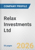 Relax Investments Ltd. Fundamental Company Report Including Financial, SWOT, Competitors and Industry Analysis- Product Image