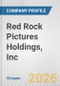 Red Rock Pictures Holdings, Inc. Fundamental Company Report Including Financial, SWOT, Competitors and Industry Analysis - Product Thumbnail Image