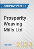 Prosperity Weaving Mills Ltd. Fundamental Company Report Including Financial, SWOT, Competitors and Industry Analysis- Product Image