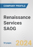 Renaissance Services SAOG Fundamental Company Report Including Financial, SWOT, Competitors and Industry Analysis- Product Image