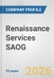 Renaissance Services SAOG Fundamental Company Report Including Financial, SWOT, Competitors and Industry Analysis - Product Thumbnail Image