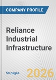 Reliance Industrial Infrastructure Fundamental Company Report Including Financial, SWOT, Competitors and Industry Analysis- Product Image