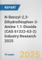 N-Benzyl-2,3-Dihydrothiophen-3-Amine 1,1-Dioxide (CAS 61322-63-2) Industry Research 2025: Global and Regional Market Trends 2019-2024 and Forecast to 2029 - Product Image