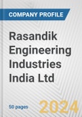 Rasandik Engineering Industries India Ltd. Fundamental Company Report Including Financial, SWOT, Competitors and Industry Analysis- Product Image