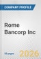Rome Bancorp Inc. Fundamental Company Report Including Financial, SWOT, Competitors and Industry Analysis - Product Thumbnail Image