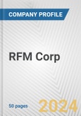 RFM Corp. Fundamental Company Report Including Financial, SWOT, Competitors and Industry Analysis- Product Image