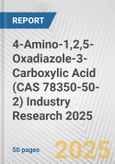 4-Amino-1,2,5-Oxadiazole-3-Carboxylic Acid (CAS 78350-50-2) Industry Research 2025: Global and Regional Market Trends 2019-2024 and Forecast to 2029- Product Image