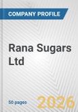 Rana Sugars Ltd. Fundamental Company Report Including Financial, SWOT, Competitors and Industry Analysis- Product Image