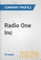 Radio One Inc. Fundamental Company Report Including Financial, SWOT, Competitors and Industry Analysis - Product Thumbnail Image