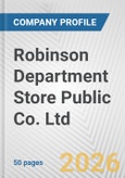 Robinson Department Store Public Co. Ltd. Fundamental Company Report Including Financial, SWOT, Competitors and Industry Analysis- Product Image