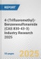 4-(Trifluoromethyl)-Benzenesulfonamide (CAS 830-43-3) Industry Research 2025: Global and Regional Market Trends 2019-2024 and Forecast to 2029 - Product Thumbnail Image